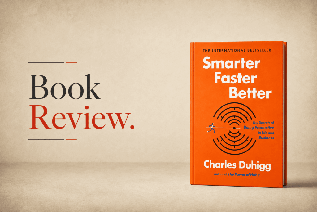 Smarter Faster Better Book Review - Entrepreneurs League