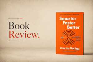Smarter Faster Better Book Review - Entrepreneurs League
