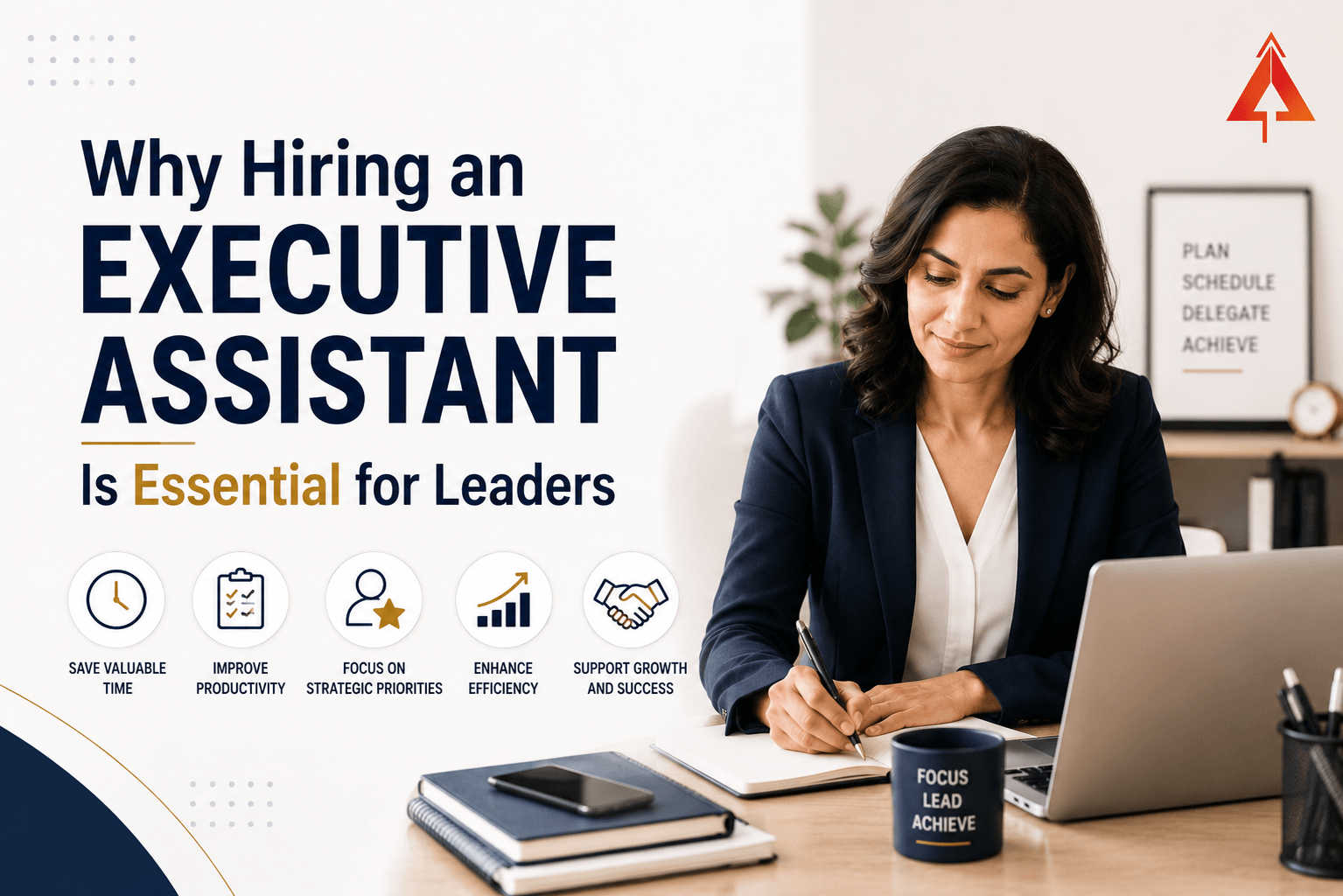Why Hiring an Executive Assistant Is Essential for Leaders